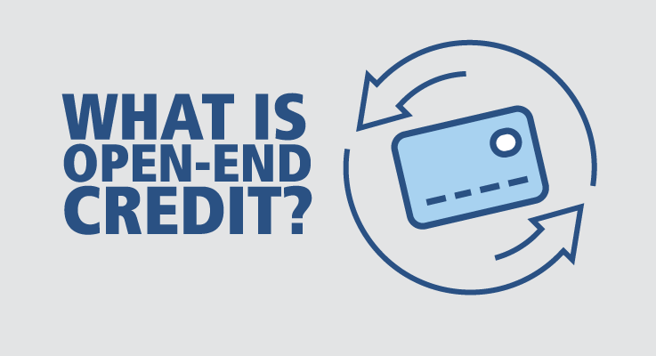 What’s Open-End Credit score rating?